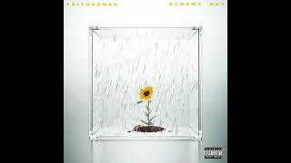 FaithSanaa - Gloomy Day