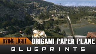 Dying Light: The Following - Origami 101 Paper Plane Weapon Blueprint Location