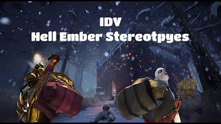 (IDV Skin Stereotypes) Episode 2: The Hell Ember