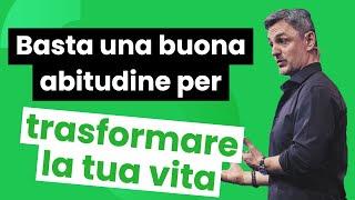 Come adottare delle buone abitudini per affrontare un cambiamento | Filippo Ongaro