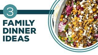Full Episode Fridays: Sunday Dinner - 3 Family Dinner Ideas