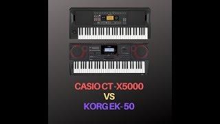 CASIO CT X5000 VS KORG EK 50 STYLE