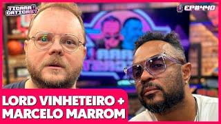 MARCELO MARROM E LORD VINHETEIRO -  TICARACATICAST | EP 440