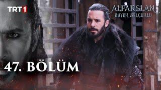 Alparslan Büyük Selçuklu 47. Bölüm