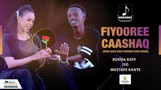 ROODA KAYF FT MUSTAFE KANTE  FIYOORE CAASHAQ  OFFICIAL MUSIC VIDEO 2023