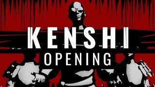 Kenshi Opening (Not Official Video)