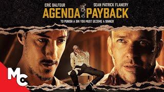 Agenda: Payback | Full Movie | Sean Patrick Flanery | Eric Balfour