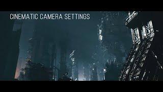 Unreal Engine for Filmmakers - Cinematic Camera Settings & Setting up Virtual Camera