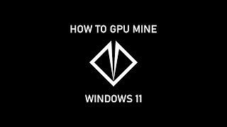 How to GPU mine XELIS (XEL) using Windows 11