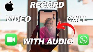 How to Record Video Call With Audio on iPhone | FaceTime WhatsApp