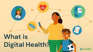 ACTIVATE: What is Digital Health?