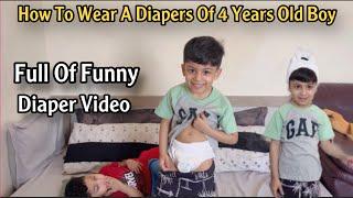 How To Wear A Diapers Of 4 Years Old / Funny Diaper Video  / Diaper Boy Video Viral 2024