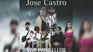 Jose Castro - Vive Para Ellos (Audio Oficial)