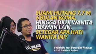 Terbongkar Kisah Hidup Dewa Eka Prayoga dan sang istri. (Jangan lupa Siapin tisu!) | SetiaTalks