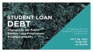 Student Loan Debt and the PSLFP: A Workshop with Experts