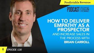 Deliver Empathy as a Prospector and Increase Sales