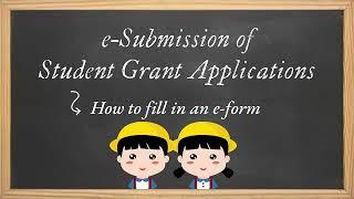 e-Submission of Student Grant Applications – How to fill in an e-form