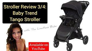 Stroller Comparison Series 3/4: Baby Trend Tango Stroller Review