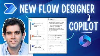 Introducing Copilot in Power Automate & NEW Cloud Flow Designer