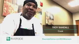 Troy Randall, Cook at Riverside Doctors’ Hospital Williamsburg