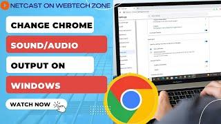 How to Change Chrome Sound/Audio Output On Windows | HDMI, Headphones, Optical Out