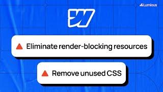 WEBFLOW WEB VITALS: Eliminate Render Blocking Resources & Reduce Unused CSS