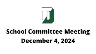 Duxbury Public Schools: School Committee Meeting - December 4, 2024