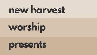 New Harvest Worship Album Release & Worship Night