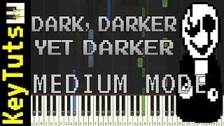 Learn to Play Dark, Darker, Yet Darker (Gaster’s Theme) from Undertale - Medium Mode