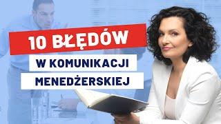 Komunikacja w Zespole: 10 Błędów w Komunikacji Menedżerskiej