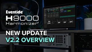 Explore the H9000 v2.2 Update: New Vocal Effects and Enhanced Audio Capabilities