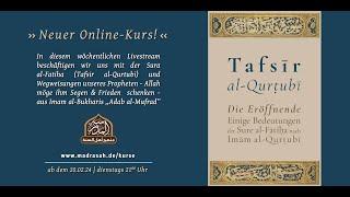 Erläuterung der Fatiha 8 | 16.07.2024