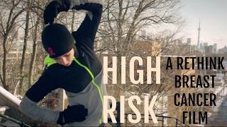 HIGH RISK: A Rethink Breast Cancer Film