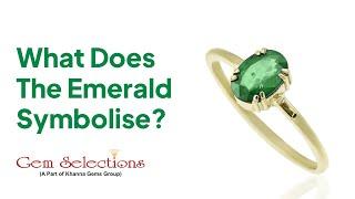 What does Emerald gemstone symbolise ? | Gem Selections | Khanna Gems