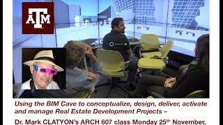 Using the BIM Cave as a Real Estate Development Tool -- ARCH 607 Fall 2013 final presentations