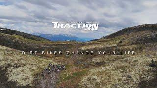 Dirt Bikes Forever Change Your Life︱Traction eRag