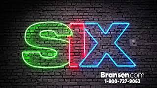 SIX in Branson, Missouri