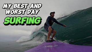 My Best and Worst Day Surfing