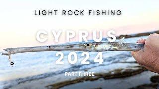 Light Rock Fishing - Cyprus 2024 - Part Three