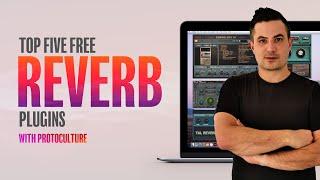 Top 5 Free Reverb Plugins with Protoculture