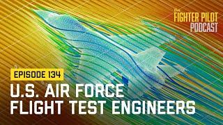 134  - U.S. Air Force Flight Test Engineers