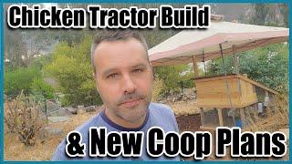 Building the Chicken Tractor and New Coop Plans