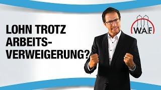 Bekomme ich bei Arbeitsverweigerung weiterhin meinen Lohn? | Betriebsrat Video