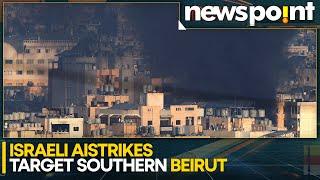 West Asia Crisis: IDF Strikes South Beirut After Netanyahu Vows 'No Ceasefire' | WION Newspoint