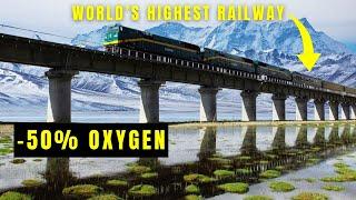 The Qinghai–Tibet Railway: World’s Highest & Most Extreme Railway