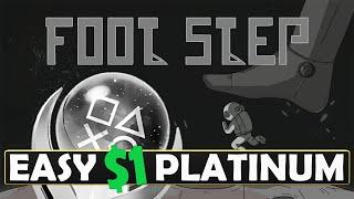 New Easy $0.99 Platinum Game - Foot Step Quick Trophy Guide