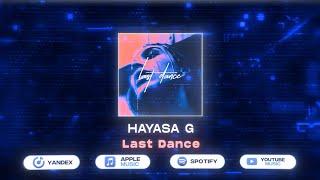HAYASA G - Last Dance