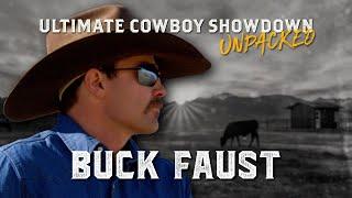 Ultimate Cowboy Showdown: Unpacked | Buck Faust | Season 3