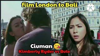 Adegan ciuman Kimberly Ryder dan Bule difim London to Bali