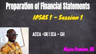 Public Sector Accounting Lectures - IPSAS 1 Presentation of Financial Statements